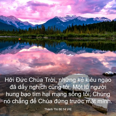 Picture 03 - Thánh Thi 86:14 VIE - Hỡi Đức Chúa Trời, những kẻ kiêu - Bible Verse Picture