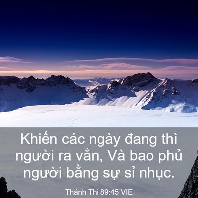 Picture 03 - Thánh Thi 89:45 VIE - Khiến các ngày đang thì người ra vắn, - Bible Verse Picture