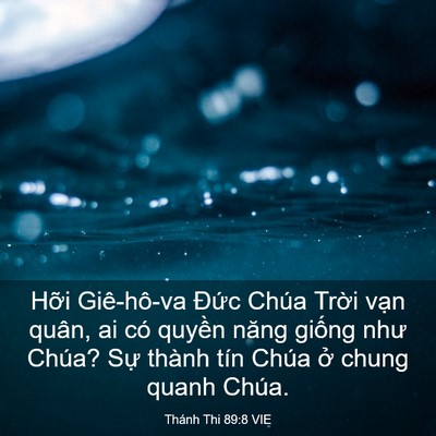 Picture 03 - Thánh Thi 89:8 VIE - Hỡi Giê-hô-va Đức Chúa Trời vạn - Bible Verse Picture