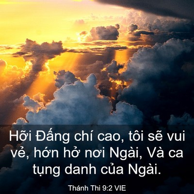 Picture 03 - Thánh Thi 9:2 VIE - Hỡi Đấng chí cao, tôi sẽ vui vẻ, hớn - Bible Verse Picture