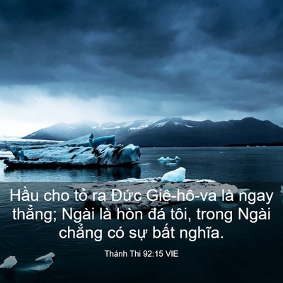 Picture 03 - Thánh Thi 92:15 VIE - Hầu cho tỏ ra Đức Giê-hô-va là ngay - Bible Verse Picture