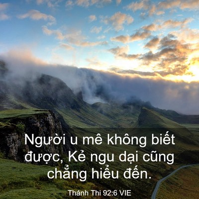 Picture 03 - Thánh Thi 92:6 VIE - Người u mê không biết được, Kẻ ngu - Bible Verse Picture
