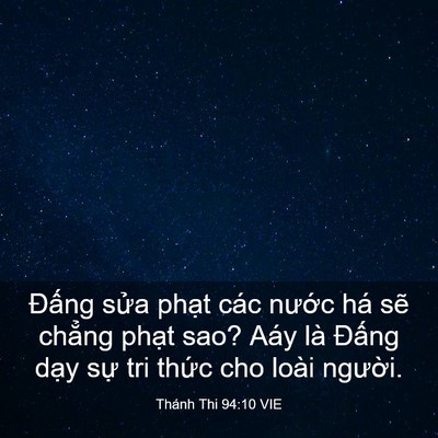 Picture 03 - Thánh Thi 94:10 VIE - Đấng sửa phạt các nước há sẽ - Bible Verse Picture