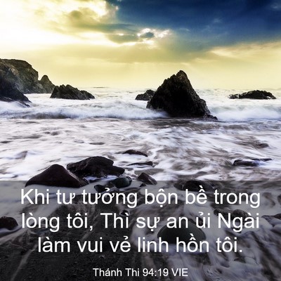 Picture 03 - Thánh Thi 94:19 VIE - Khi tư tưởng bộn bề trong lòng tôi, - Bible Verse Picture
