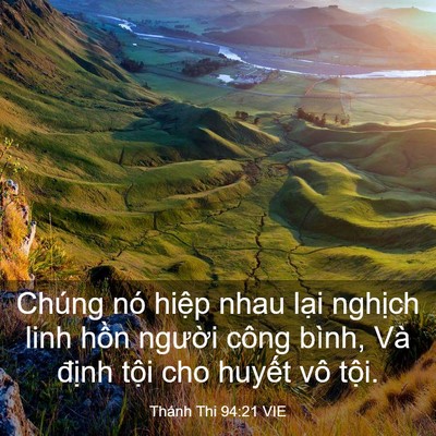 Picture 03 - Thánh Thi 94:21 VIE - Chúng nó hiệp nhau lại nghịch linh hồn - Bible Verse Picture