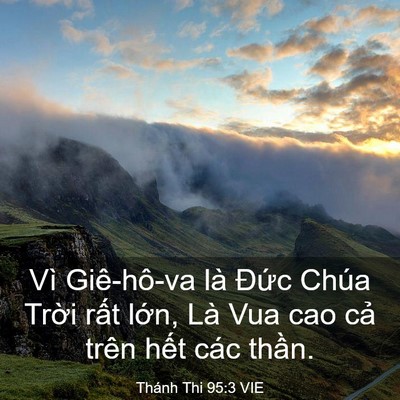 Picture 03 - Thánh Thi 95:3 VIE - Vì Giê-hô-va là Đức Chúa Trời rất - Bible Verse Picture