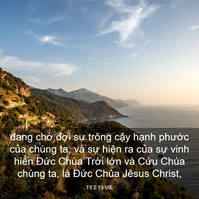 Picture 03 - Tít 2:13 VIE - đang chờ đợi sự trông cậy hạnh - Bible Verse Picture