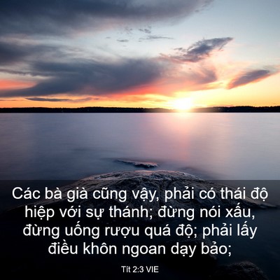 Picture 03 - Tít 2:3 VIE - Các bà già cũng vậy, phải có thái độ - Bible Verse Picture