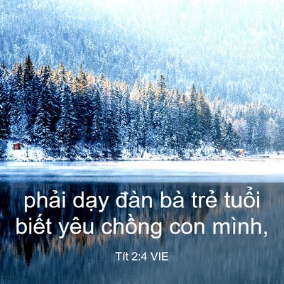 Picture 03 - Tít 2:4 VIE - phải dạy đàn bà trẻ tuổi biết yêu - Bible Verse Picture