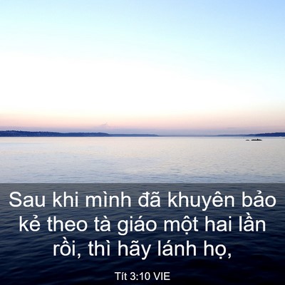 Picture 03 - Tít 3:10 VIE - Sau khi mình đã khuyên bảo kẻ theo tà - Bible Verse Picture