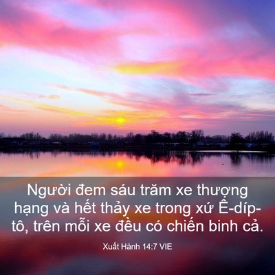 Picture 03 - Xuất Hành 14:7 VIE - Người đem sáu trăm xe thượng hạng và - Bible Verse Picture
