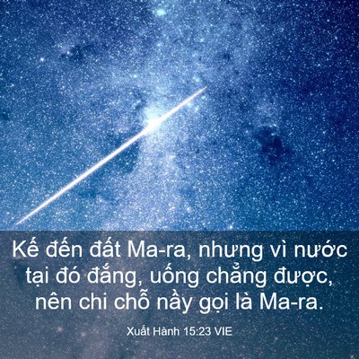 Picture 03 - Xuất Hành 15:23 VIE - Kế đến đất Ma-ra, nhưng vì nước - Bible Verse Picture