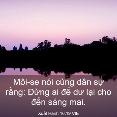 Picture 03 - Xuất Hành 16:19 VIE - Môi-se nói cùng dân sự rằng: Đừng ai - Bible Verse Picture
