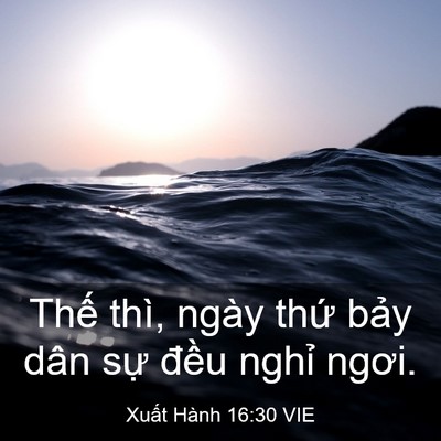 Picture 03 - Xuất Hành 16:30 VIE - Thế thì, ngày thứ bảy dân sự đều - Bible Verse Picture