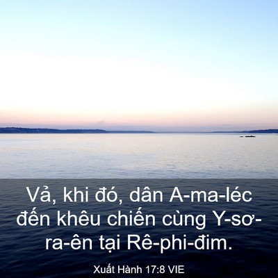 Picture 03 - Xuất Hành 17:8 VIE - Vả, khi đó, dân A-ma-léc đến khêu - Bible Verse Picture