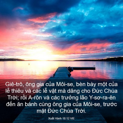 Picture 03 - Xuất Hành 18:12 VIE - Giê-trô, ông gia của Môi-se, bèn bày - Bible Verse Picture