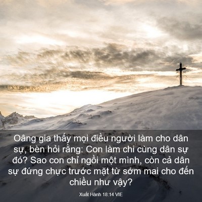 Picture 03 - Xuất Hành 18:14 VIE - Oâng gia thấy mọi điều người làm cho - Bible Verse Picture