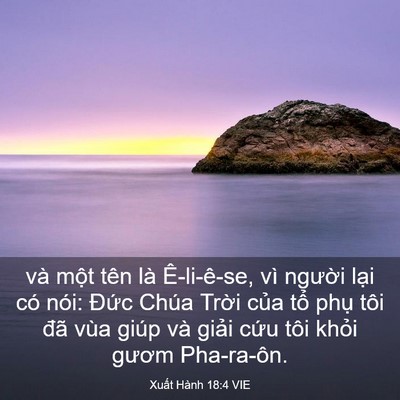 Picture 03 - Xuất Hành 18:4 VIE - và một tên là Ê-li-ê-se, vì người - Bible Verse Picture