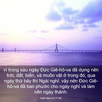 Picture 03 - Xuất Hành 20:11 VIE - vì trong sáu ngày Đức Giê-hô-va đã - Bible Verse Picture