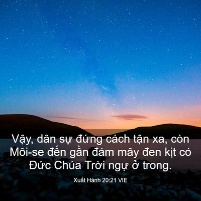 Picture 03 - Xuất Hành 20:21 VIE - Vậy, dân sự đứng cách tận xa, còn - Bible Verse Picture