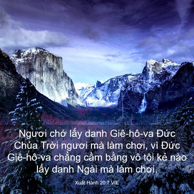 Picture 03 - Xuất Hành 20:7 VIE - Ngươi chớ lấy danh Giê-hô-va Đức Chúa - Bible Verse Picture