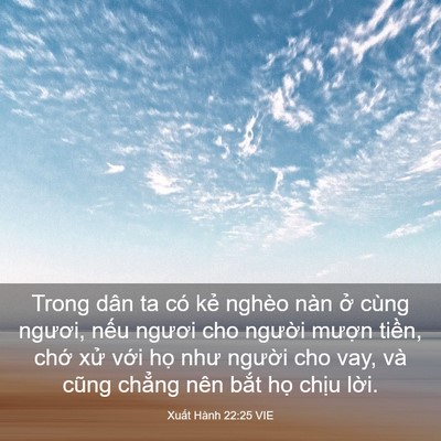 Picture 03 - Xuất Hành 22:25 VIE - Trong dân ta có kẻ nghèo nàn ở cùng - Bible Verse Picture