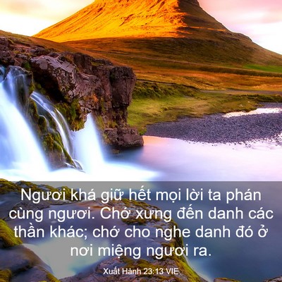 Picture 03 - Xuất Hành 23:13 VIE - Ngươi khá giữ hết mọi lời ta phán - Bible Verse Picture