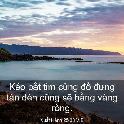 Picture 03 - Xuất Hành 25:38 VIE - Kéo bắt tim cùng đồ đựng tàn đèn - Bible Verse Picture