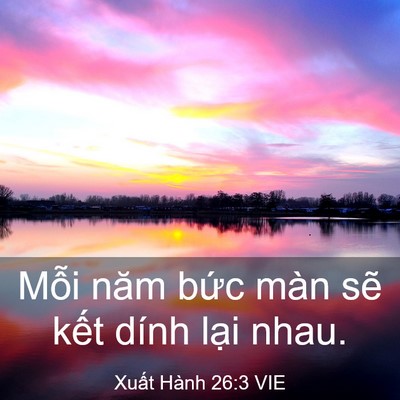 Picture 03 - Xuất Hành 26:3 VIE - Mỗi năm bức màn sẽ kết dính lại - Bible Verse Picture