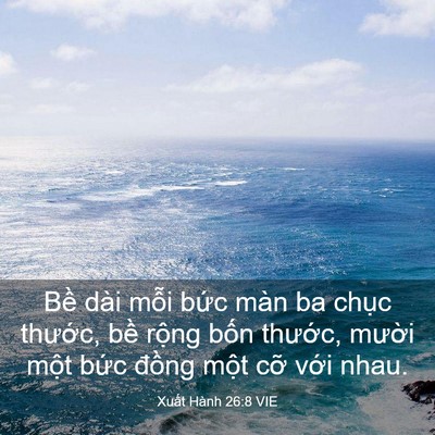 Picture 03 - Xuất Hành 26:8 VIE - Bề dài mỗi bức màn ba chục thước, - Bible Verse Picture