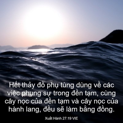 Picture 03 - Xuất Hành 27:19 VIE - Hết thảy đồ phụ tùng dùng về các - Bible Verse Picture