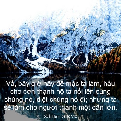 Picture 03 - Xuất Hành 32:10 VIE - Vả, bây giờ hãy để mặc ta làm, hầu - Bible Verse Picture