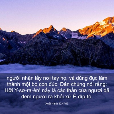 Picture 03 - Xuất Hành 32:4 VIE - người nhận lấy nơi tay họ, và dùng - Bible Verse Picture