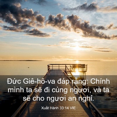Picture 03 - Xuất Hành 33:14 VIE - Đức Giê-hô-va đáp rằng: Chính mình ta - Bible Verse Picture