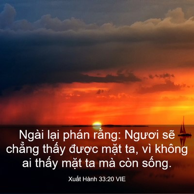 Picture 03 - Xuất Hành 33:20 VIE - Ngài lại phán rằng: Ngươi sẽ chẳng - Bible Verse Picture