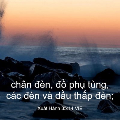 Picture 03 - Xuất Hành 35:14 VIE - chân đèn, đồ phụ tùng, các đèn và - Bible Verse Picture