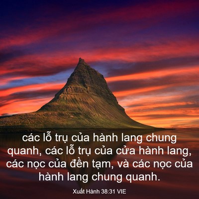 Picture 03 - Xuất Hành 38:31 VIE - các lỗ trụ của hành lang chung quanh, - Bible Verse Picture