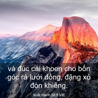 Picture 03 - Xuất Hành 38:5 VIE - và đúc cái khoen cho bốn góc rá lưới - Bible Verse Picture