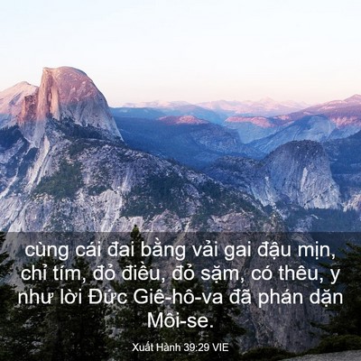 Picture 03 - Xuất Hành 39:29 VIE - cùng cái đai bằng vải gai đậu mịn, - Bible Verse Picture
