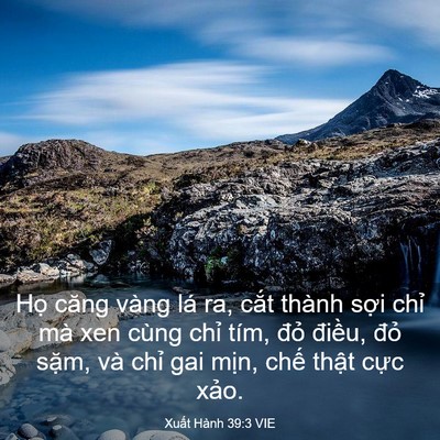 Picture 03 - Xuất Hành 39:3 VIE - Họ căng vàng lá ra, cắt thành sợi chỉ - Bible Verse Picture