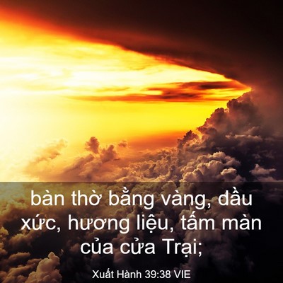 Picture 03 - Xuất Hành 39:38 VIE - bàn thờ bằng vàng, dầu xức, hương - Bible Verse Picture