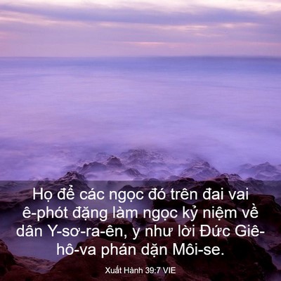 Picture 03 - Xuất Hành 39:7 VIE - Họ để các ngọc đó trên đai vai - Bible Verse Picture