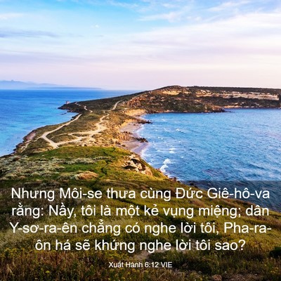 Picture 03 - Xuất Hành 6:12 VIE - Nhưng Môi-se thưa cùng Đức Giê-hô-va - Bible Verse Picture