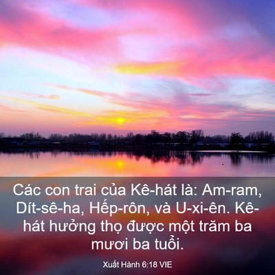 Picture 03 - Xuất Hành 6:18 VIE - Các con trai của Kê-hát là: Am-ram, - Bible Verse Picture