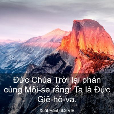 Picture 03 - Xuất Hành 6:2 VIE - Đức Chúa Trời lại phán cùng Môi-se - Bible Verse Picture