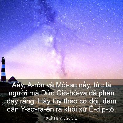 Picture 03 - Xuất Hành 6:26 VIE - Aáy, A-rôn và Môi-se nầy, tức là - Bible Verse Picture