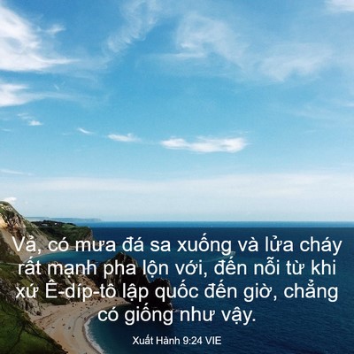 Picture 03 - Xuất Hành 9:24 VIE - Vả, có mưa đá sa xuống và lửa cháy - Bible Verse Picture