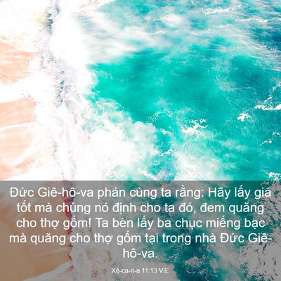 Picture 03 - Xê-ca-ri-a 11:13 VIE - Đức Giê-hô-va phán cùng ta rằng: Hãy - Bible Verse Picture