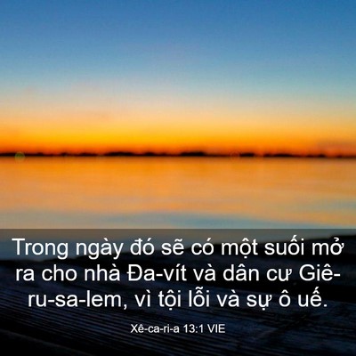 Picture 03 - Xê-ca-ri-a 13:1 VIE - Trong ngày đó sẽ có một suối mở ra - Bible Verse Picture