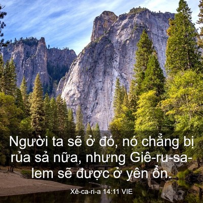 Picture 03 - Xê-ca-ri-a 14:11 VIE - Người ta sẽ ở đó, nó chẳng bị rủa - Bible Verse Picture